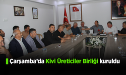 Çarşamba’da Kivi Üreticiler Birliği kuruldu
