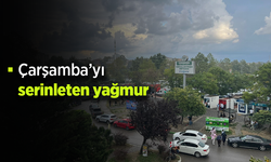 Çarşamba’yı serinleten yağmur