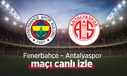 Fenerbahçe – Antalyaspor Maçı Canlı İzle