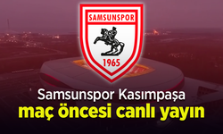 Samsunspor-Kasımpaşa Maçı Öncesi Canlı Yayın!