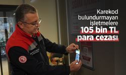 Karekod bulundurmayan işletmelere 105 bin TL para cezası