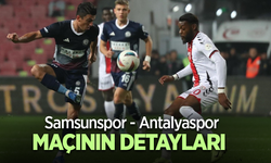 Samsunspor - Antalyaspor MAÇININ DETAYLARI