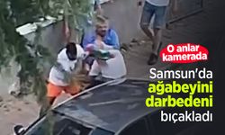 Samsun'da ağabeyini darbedeni bıçakladı: O anlar kamerada