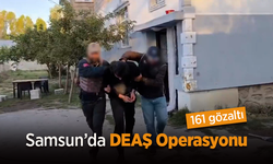 Samsun'da DEAŞ Operasyonu: 161 gözaltı.