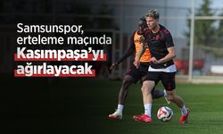 Samsunspor, erteleme maçında Kasımpaşa’yı ağırlayacak