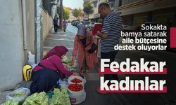 Fedakar kadınlar: Sokakta bamya satarak aile bütçesine destek oluyorlar