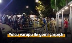Yolcu vapuru ile gemi çarpıştı.