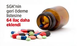 SGK'nin geri ödeme listesine 64 ilaç daha eklendi