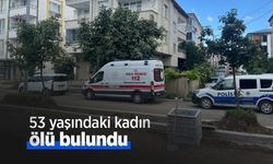 53 yaşındaki kadın ölü bulundu
