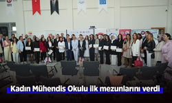 Kadın Mühendis Okulu ilk mezunlarını verdi.