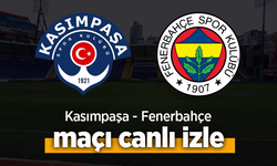 Kasımpaşa– Fenerbahçe Maçı Canlı İzle