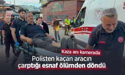 Polisten kaçan aracın çarptığı esnaf ölümden döndü: Kaza anı kamerada