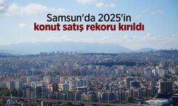 Samsun'da 2025'in konut satış rekoru kırıldı