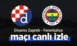 Dinamo Zagreb – Fenerbahçe Maçı Canlı İzle