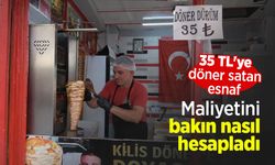 35 TL'ye döner satan esnaf: Maliyetini bakın nasıl hesapladı