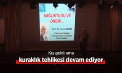 Kış geldi ama kuraklık tehlikesi devam ediyor.