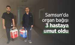 Samsun'da organ bağışı 3 hastaya umut oldu