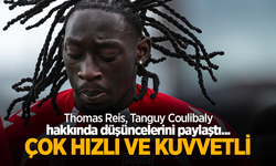 Thomas Reis, Tanguy Coulibaly hakkında düşüncelerini paylaştı ...  ÇOK HIZLI VE KUVVETLİ