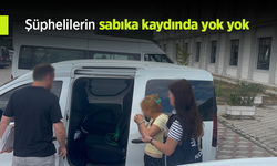Şüphelilerin sabıka kaydında yok yok!