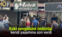 Eski sevgilisini öldürüp yaşamına son verdi.