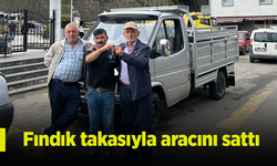 Fındık takasıyla aracını sattı.