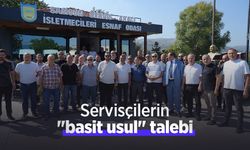 Servisçilerin "basit usul" talebi
