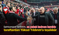 Samsunspor tarihinin en pahalı kadrosu kuruldu, taraftardan Yüksel Yıldırım’a teşekkür.