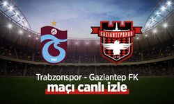 Trabzonspor – Gaziantep FK Maçı Canlı İzle