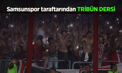 Samsunspor taraftarından  TRİBÜN DERSİ