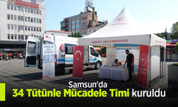 Samsun'da 34 "Tütünle Mücadele Timi" kuruldu.