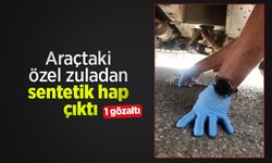 Araçtaki özel zuladan sentetik hap çıktı: 1 gözaltı