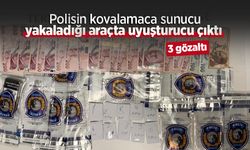 Polisin kovalamaca sunucu yakaladığı araçta uyuşturucu çıktı: 3 gözaltı