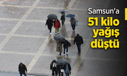 Samsun'a 51 kilo yağış düştü.