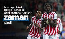 Samsunspor teknik direktörü Thomas Reis yeni transferler için zaman istedi