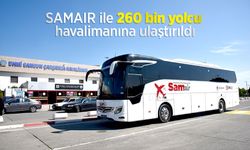 SAMAIR ile 260 bin yolcu havalimanına ulaştırıldı