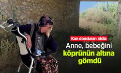 Kan donduran iddia: Anne, bebeğini köprünün altına gömdü