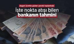 Asgari ücrette gözler yarınki toplantıda! İşte nokta atışı bilen bankanın tahmini