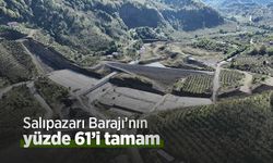 Salıpazarı Barajı’nın yüzde 61’i tamam