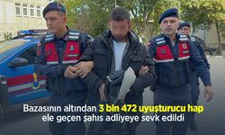 Bazasının altından 3 bin 472 uyuşturucu hap ele geçen şahıs adliyeye sevk edildi