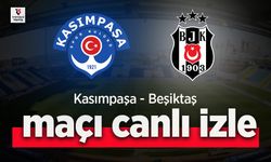 Kasımpaşa  - Beşiktaş canlı izle