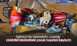 Samsun'da otomobilin çarptığı elektrikli bisikletteki çocuk hayatını kaybetti