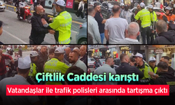 Çiftlik Caddesi Karıştı: Vatandaşlar ile trafik polisleri arasında tartışma çıktı.