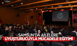 Samsun’da ailelere uyuşturucuyla mücadele eğitimi