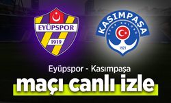 Eyüpspor - Kasımpaşa canlı izle