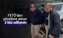 FETÖ'den gözaltına alınan 2 kişi adliyede