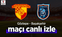 Göztepe – Başakşehir Maçı Canlı İzle