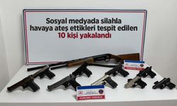 Sosyal medyada silahla havaya ateş ettikleri tespit edilen 10 kişi yakalandı