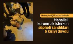 Hırsız paniği kabusa döndü: Mahalleli korunmak isterken şüpheli sandıkları 6 kişiyi dövdü