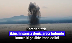 Karadeniz'de ikinci insansız deniz aracı bulundu, kontrollü şekilde imha edildi.