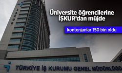 Üniversite öğrencilerine İŞKUR'dan müjde.